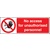 No Access For Unauthorised Personnel (Self Adhesive Vinyl,200 X 150mm)