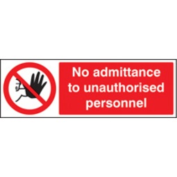 No Admittance To Unauthorised Personnel (Rigid Plastic,600 X 200mm)